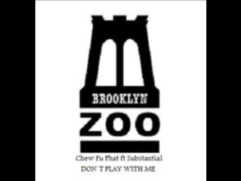 [BZ001] Chew Fu feat. Substantial -  Don't Play With Me