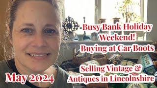Busy Bank Holiday Weekend Buying At Carboots To Sell on EBay, Etsy And In Antique Centres. May 2024