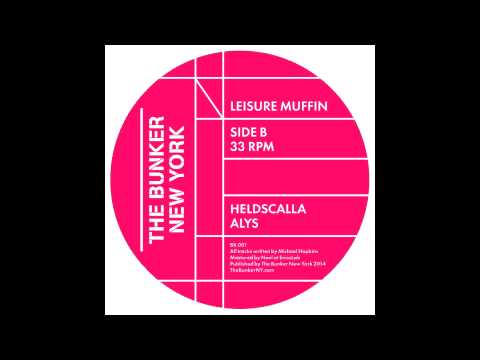 Leisure Muffin - Heldscalla (The Bunker New York 001)