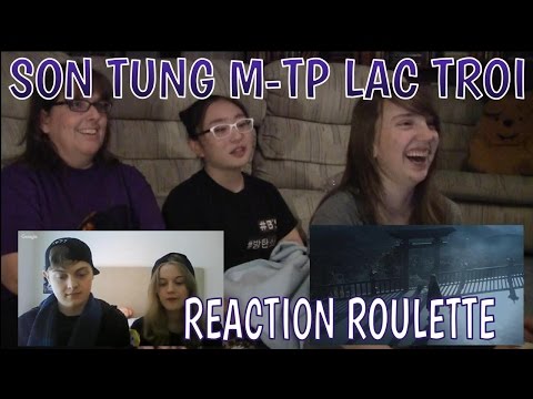 Reaction Roulette Part 3: SON TUNG M-TP Lac Troi