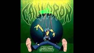 Cauldron - Tortures Too kind