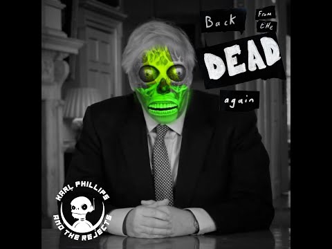 Karl Phillips & The Rejects - Back from the dead again.