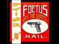 Foetus - Anything (Viva!) - FlyingFoetus Foetus - Anything (Viva!)