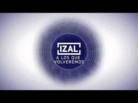 IZAL- A los que volveremos