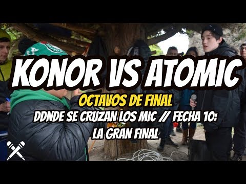 KONOR vs ATOMIC - Octavos // LA GRAN FINAL// FECHA 10: Donde se Cruzan Los Mic