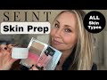 Seint Skin Prep: ALL Skin Types