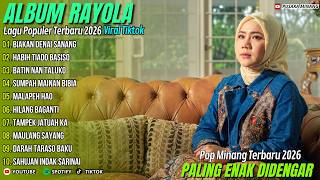 Download lagu Album Rayola - BIAKAN DENAI SANANG - HABIH TIADO BASISO - Pusaka Minang Viral Tiktok Terbaru 2026 mp3