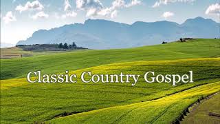 Classic Country Gospel   Jim Reeves   Statler Brothers   Tennessee Ernie Ford &amp; The Jordanaires