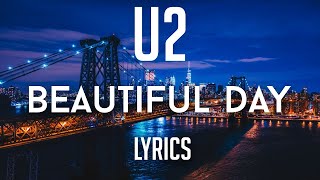 U2 - Beautiful Day (Lyric Video)