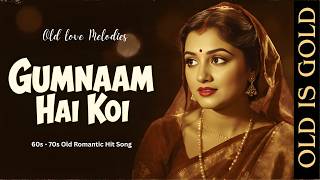 Download lagu Gumnam Hai Koi | 60s–70s Retro Romantic Song | Old Bollywood Vibes mp3 Download lagu Gumnam Hai Koi | 60s–70s Retro Romantic Song | Old Bollywood Vibes mp3