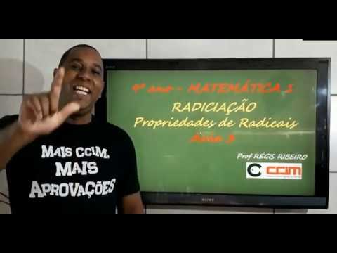 Radiciação - parte 3 - Propriedades - 9ano - Prof Régis Ribeiro
