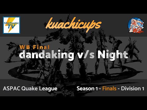 AQL - Div 1 Finals - WB Final - dandaking v/s Night