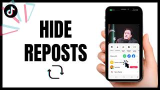 TikTok Repost Settings 2026 | How to Hide Them