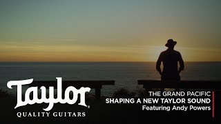 The Grand Pacific | Shaping a New Taylor Sound