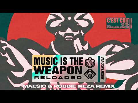 Major Lazer - C'est Cuit (Maesic & Robbie Meza Remix)