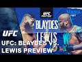 UFC: Blaydes vs. Lewis Preview