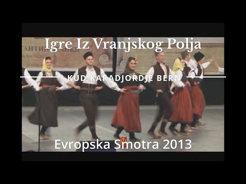 KUD Karadjordje Bern - "Sto Morava Tiho Teci" Igre iz Vranjskog Polja - 2013