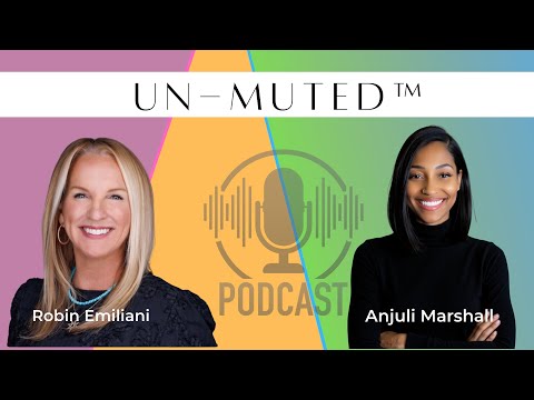 Episode #24: The Un-Muted™ Podcast | Robin Emiliani Redefines AI in Marketing