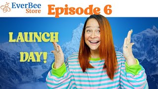 Episode 6: The Everbee Store Is LIVE — Launch Day Walkthrough