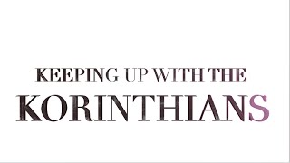 "Keeping Up With The Korinthians" by U of M's South Quad CRU!