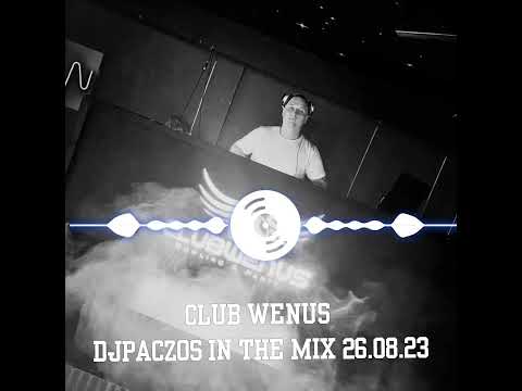 Club Wenus Wągrowiec & DJPaczos In The Mix & LJ MzG 26.08.23