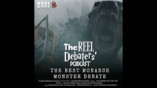 #231 "Admiral, we must keep our faith in Gojira" The Best Monarch Monster Debate