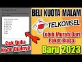 Cara Beli Kuota Malam Telkomsel Murah 2023 Paket Internet Malam