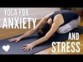 Yoga For Anxiety and Stress