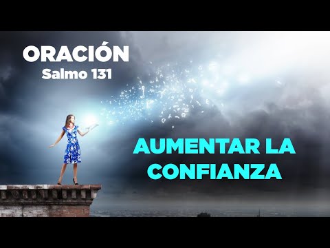 Prayer with Psalm 131 to Increase Confidence