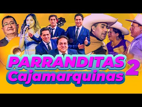 PARRANDITAS CAJAMARQUINAS 2 🎭 para bailar en Fiesta 2023