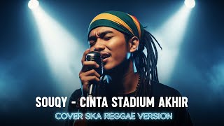 Download lagu SOUQY - CINTA STADIUM AKHIR | Cover SKA Reggae By JMT MUSIC mp3 Download lagu SOUQY - CINTA STADIUM AKHIR | Cover SKA Reggae By JMT MUSIC mp3
