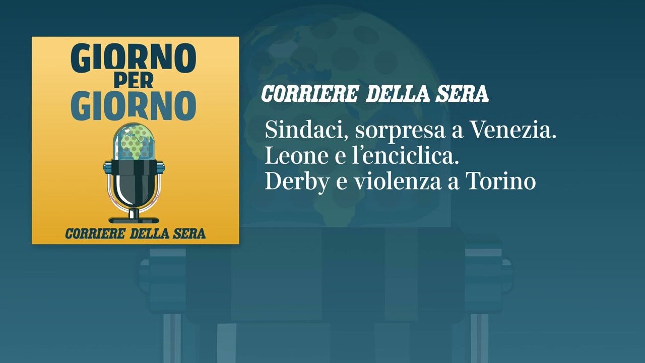 Sindaci, sorpresa a Venezia. Leone e l’enciclica. Derby e violenza a Torino | GIORNO PER GIORNO