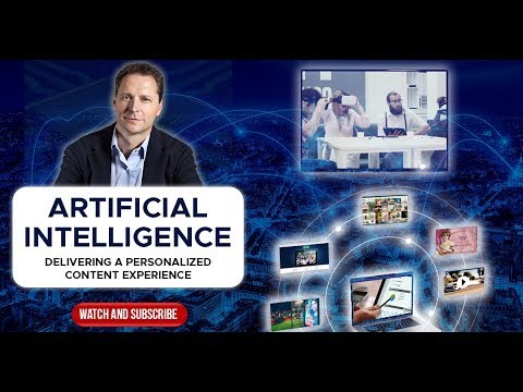 Artificial Intelligence Delivering a Personalized Content Experience