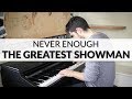 Never Enough - The Greatest Showman | Piano Cover + Sheet Music