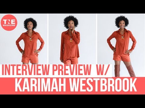 Karimah Westbrook Interview Preview
