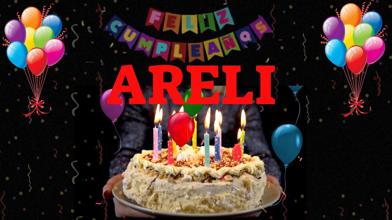 ARELI Las Mañanitas con Tu Nombre