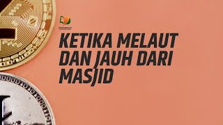Download lagu Ketika Melaut dan Jauh dari Masjid mp3