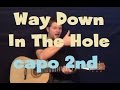 Way Down In The Hole (Tom Waits) Easy Guitar ...