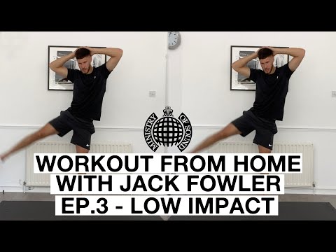 Workout From Home: LOW IMPACT with Jack Fowler – Episode 3