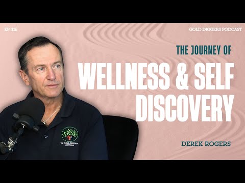 The journey of Wellness & self discovery - Derek Rogers