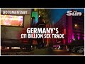 Germany's sex trade: £11 billion mega brothels, sex caravans and £1,000-a-night escorts