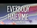 The Chainsmokers Everybody Hates Me Lyrics