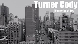Turner Cody - Memories of You (Official video - 2015)