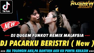 Download lagu DUGEM PACARKU BERISTRI !! DJ FUNKOT REMIX MALAYSIA FULL BASS | DUGEM TERBARU 2024 mp3