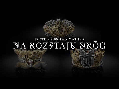 Popek x Sobota x Matheo ft. Dawidzior HTA - Na rozstaju dróg