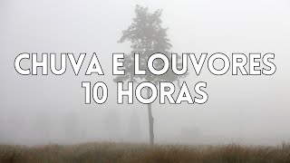 10 Horas Louvores e Hinos Com Chuva e Piano Instrumental | Orar, Dormir, Acalmar, Relaxar, Estudar
