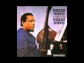 Charles Mingus Quartet - All The Things You Could Be By Now If Sigmund Freud's Wife Was Your Mother