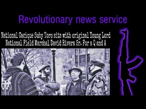 Young Lords Suby Toro & David Rivera Sr (E1T1 Revolutionary Talk￼Episode1) New Era Young Lords