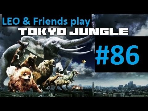 LEO & Friends play Tokyo Jungle - Part 86 - Desperate female do not want