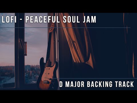 LOFI - Peaceful Soul Jam - D maj7 Backing Track